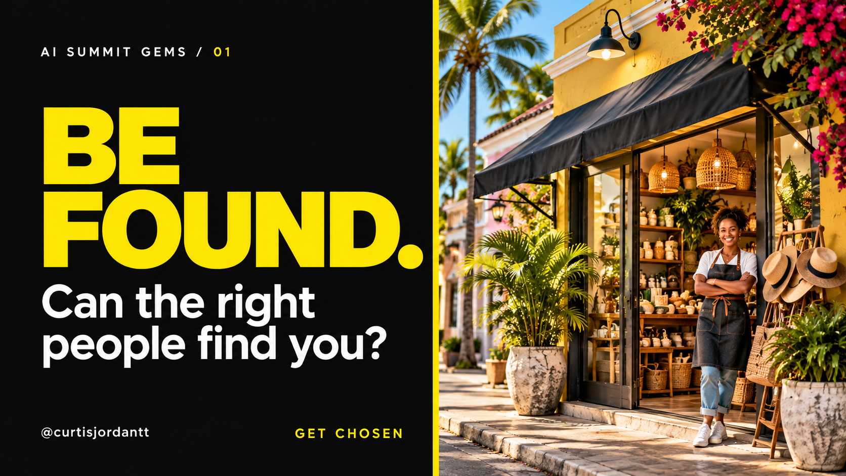 Be Found. A small-business owner stands at a storefront beside the question: Can the right people find you?